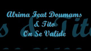 Alrima - On Se Valide (Audio Officiel)