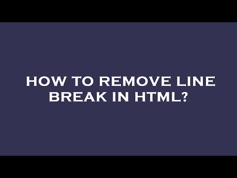 How to remove line break in html?