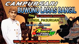 LIVE CAMPURSARI BUWONO LARAS BANGIL II TEGAL DESO TAMBAKAN