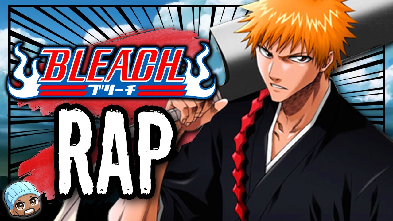 ICHIGO KUROSAKI RAP | 