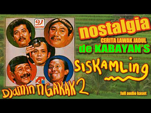 KANG IBING DAN DE KABAYAN'S - SISKAMLING bahasa sunda [full audio kaset] Djamin enak ketawa