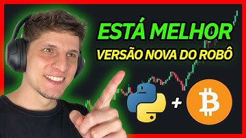 Melhoramos nosso Robô Trader de Cripto e Formarmos uma Comunidade - Quais os próximos passos?