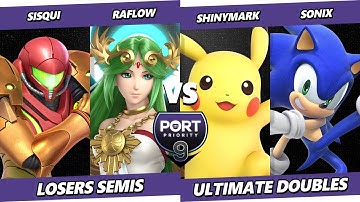 Port Priority 9 LOSERS SEMIS - Sisqui & Raflow Vs. ShinyMark & Sonix - Smash Ultimate - SSBU