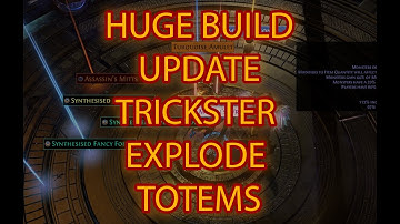 HUGE BUILD UPDATE - TRICKSTER EXPLODING TOTEMS 3.21 ALL UBERS