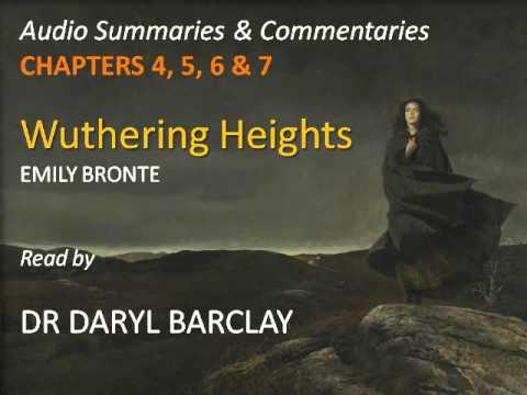 Wuthering Heights Chapters 4 7 Summaries Commentaries Read By