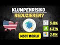 MSCI World: US-KLUMPENRISIKO reduzieren - 3 Ideen