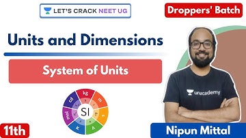 Units and Dimensions | System of Units | Class 11th | NEET Physics | NEET 2021/2022