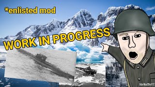 The Antarctica experience (enlisted mod | work in progress)
