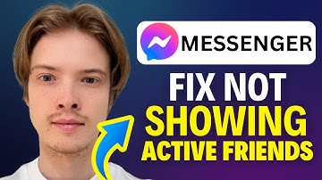 How To Fix Messenger Not Showing Active Friends (2025)