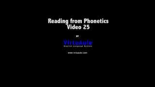 Reading from Phonetics  Video 25