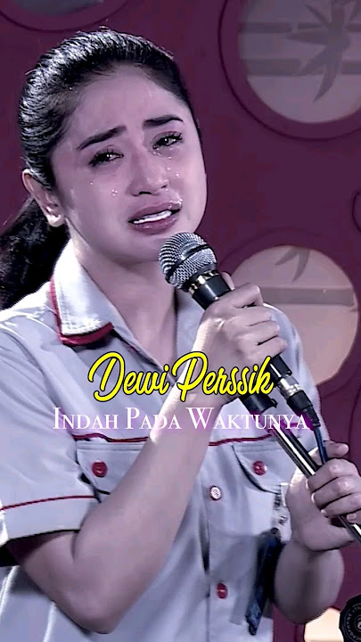 #TopSong : Dewi Perssik - Indah Pada Waktunya