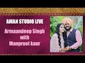 Shagun live armaandeep singh manpreet kaur    aman studio khadur sahib