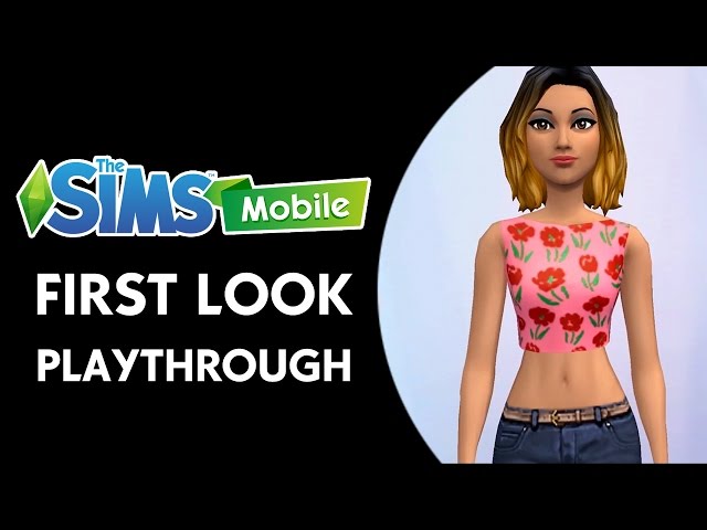 First Look: The Sims Mobile puts a fresher freemium spin on the