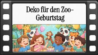 KBG 0114 | Deko für den Kindergeburtstag im Zoo: Tipps für 6-Jährige ohne Eltern