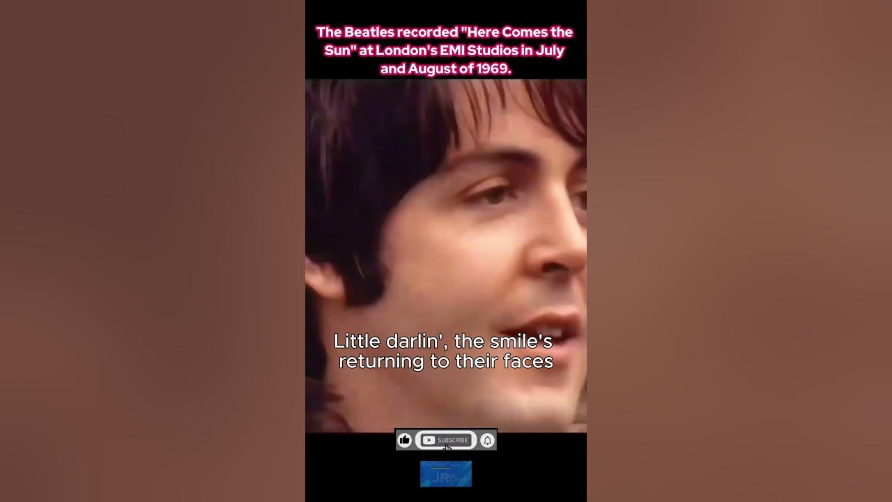 HERE COMES THE SUN - The Beatles HERE COMES THE SUN - The Beatles