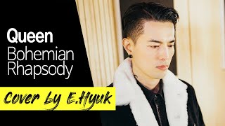 Queen - Bohemian Rhapsody - Cover by E.Hyuk