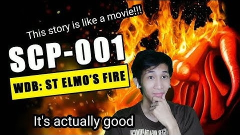 SCP 001: When Day Breaks - St Elmo