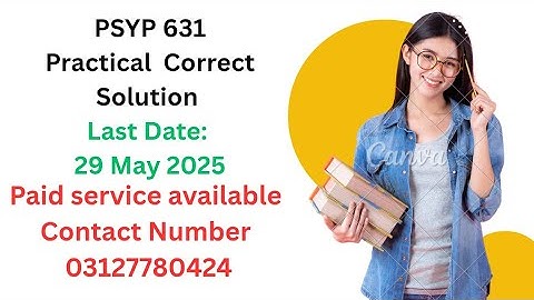 Psyp631 practical No.1 Solution Spring 2025 / HouseTreePerson Test/ Psyp631 Practical Solution 2025