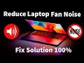 Reduce Laptop Fan Noise | Fan Making Noise | Fix 100% Solution Windows 10 Technology Solution