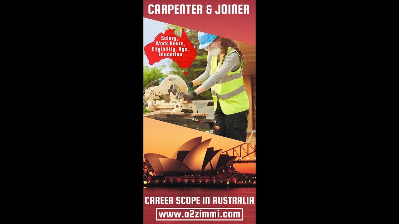 Carpenter & Joiner Career Scope in Australia Work Hours Salary