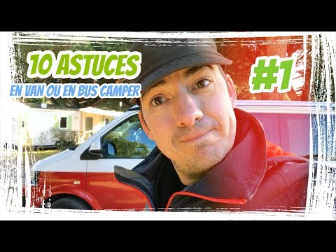 10-astuces-en-van-ou-en-bus-camper-#1