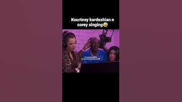 Thumbnail of KOURTNEY KARDASHIAN SINGING