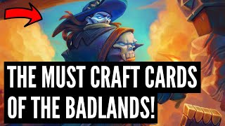 The MUST CRAFT cards from Showdown in the Badlands!