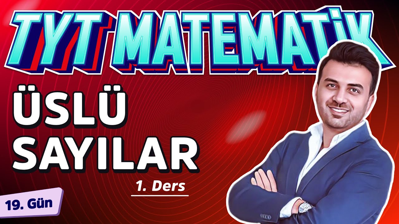 ÜSLÜ SAYILAR 1 | 19.GÜN | #40gündeTYTmatematikKampı2025
