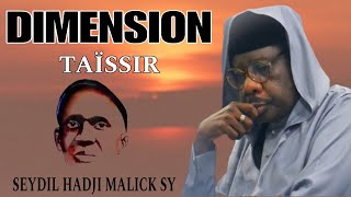 DIMENSION TAÏSSIR / Écoutez Serigne Moustapha Sy Al Maktoum