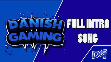 Danish Gaming Full Intro Song (Instrumental)