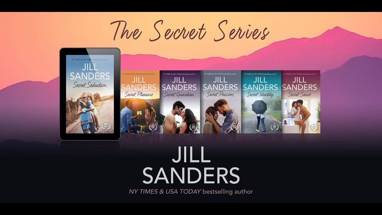 The Secret Series by Jill Sanders - YouTube