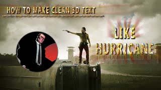 How To Do 3d Text Like Hurricane
