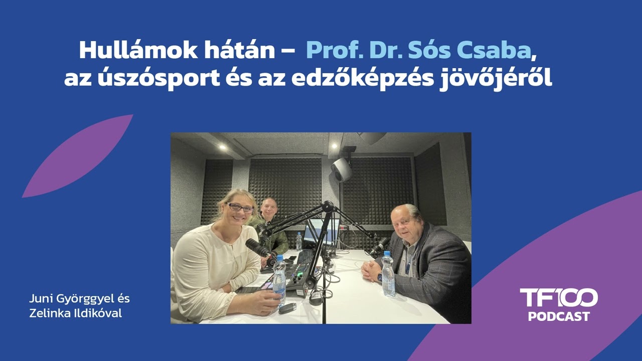 Hullámok hátán –  Prof. dr. Sós Csaba, az úszósport és az edzőképzés jövőjéről