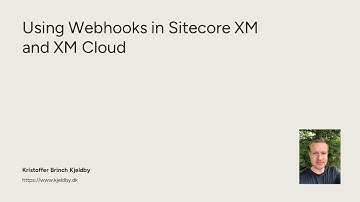 Using Webhooks in Sitecore XM and XM Cloud