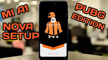 mi a1 nova launcher setup klwp 2020 : PUBG EDITION!