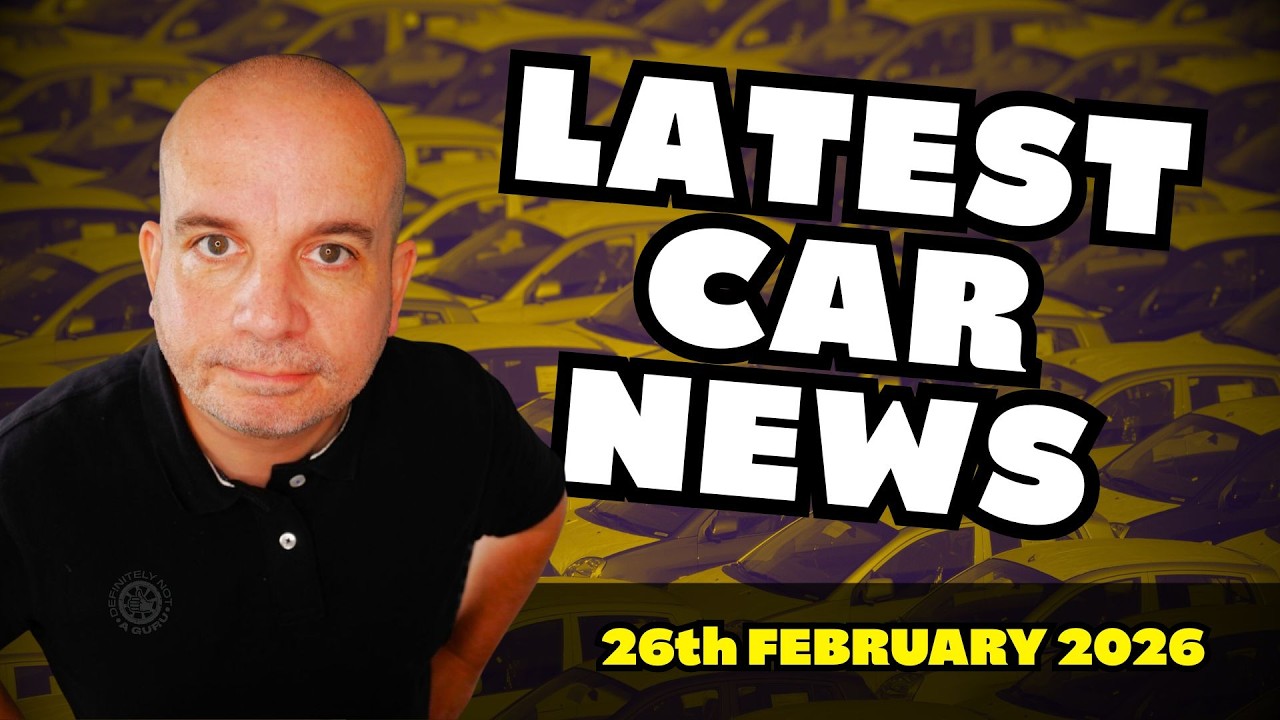 Latest UK CAR NEWS Roundup | 26 February 2026