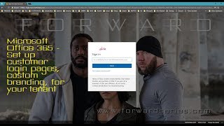 Microsoft Office 365 - Set up customer login pages, custom branding, for your tenant