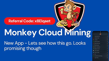 Monkey Cloud Mining App - New One But Looks Promising. Want To Be Monkey? 🙊