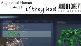 If Augmented Human C4-621 had Armored Core 6 😂😂😂