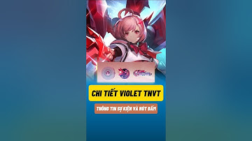 Thông Tin sự kiện Violet Thứ Nguyên Vệ Thần và Nút Bấm