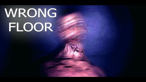 Stairs Please | Wrong Floor