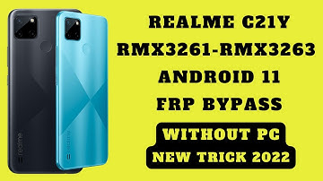 Realme C21Y Android 11 Frp Bypass Without PC 2022