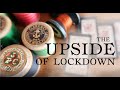 How to dance with the upside of lockdown