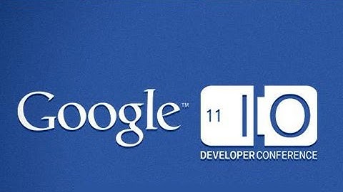 Google I/O 2011 Overview