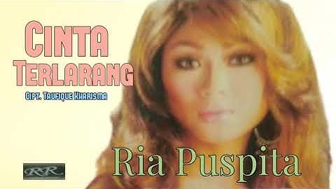 RIA PUSPITA - CINTA TERLARANG
