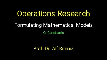 Operations Research: Formulating Mathematical Models (Or-Constraints)