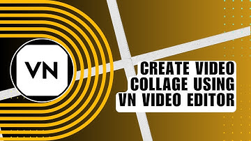 How to Create Video Collage using VN Video Editor? Adding Multiple Videos on One Screen