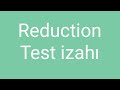 Reduction  test izahi