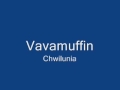 Vavamuffin - Chwilunia