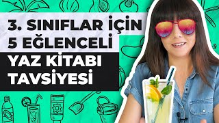 3. Sınıflar İçin 5 Eğlenceli Yaz Kitabı Tavsiyesi